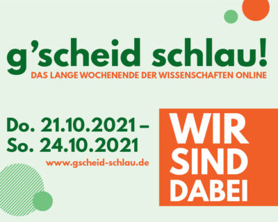 Zum Artikel "G’scheid schlau! – Vorträge und Vorführungen 22.-24.10.2021"