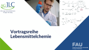 Das Poster zeigt das Logo der AG Junge Lebensmittelchemie sowie einen Mann im Laborkittel, der eine Probe analysiert.